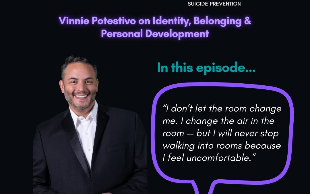 Vinnie Potestivo on Identity, Belonging & Personal Development
