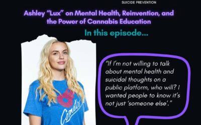 Lux (Ashley Elzinga) on Mental Health, Reinvention, and the Power of Cannabis Education