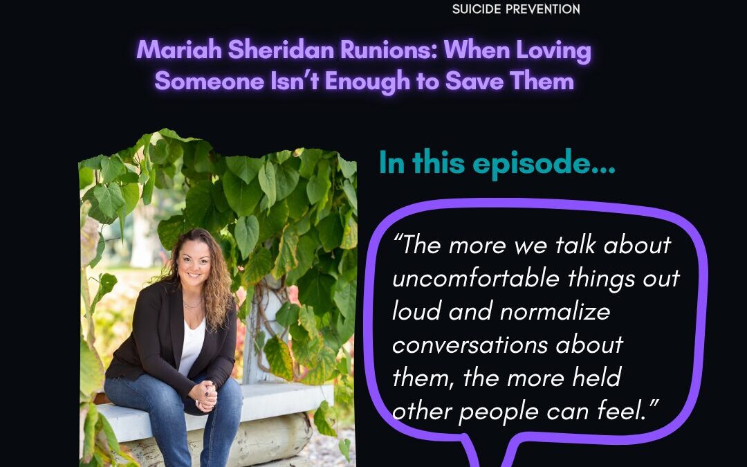 Mariah Sheridan Runions: When Loving Someone Isn’t Enough to Save Them